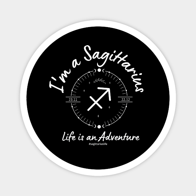 I'm a Sagittarius Life is Adventure Magnet by Enacted Designs